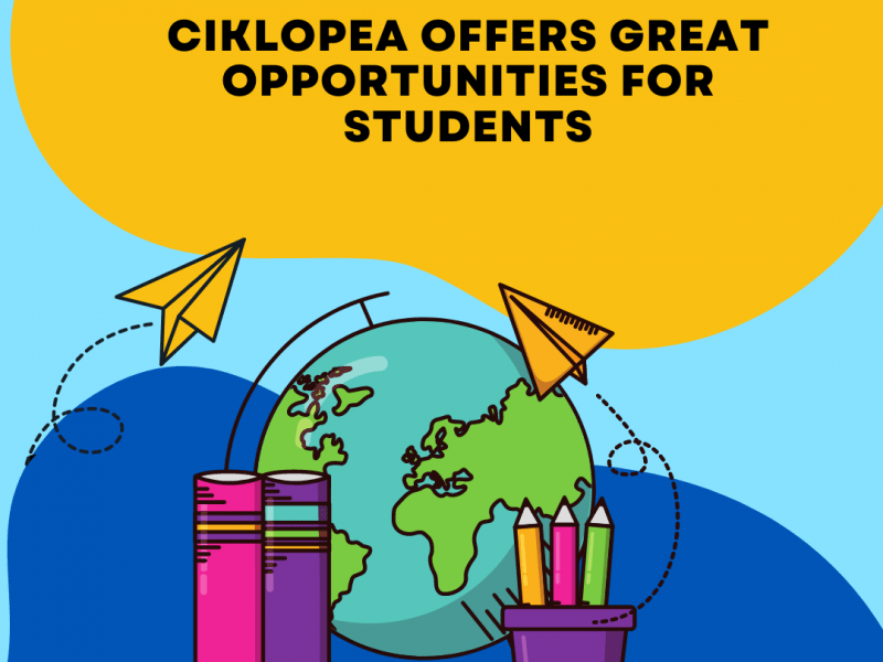 Ciklopea offers great opportunities for students