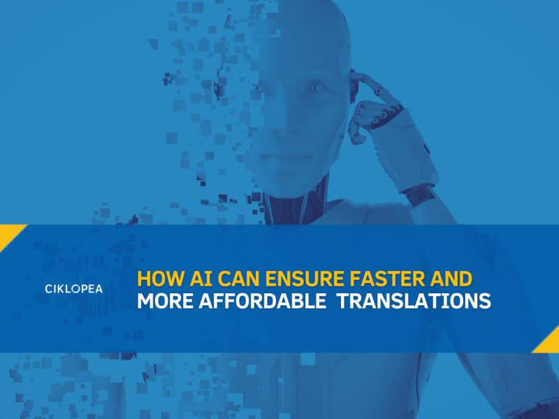 How AI Can Ensure Faster and More Affordable Translations