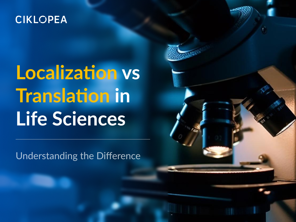 Localization Vs Translation in Life Sciences | Ciklopea Blog